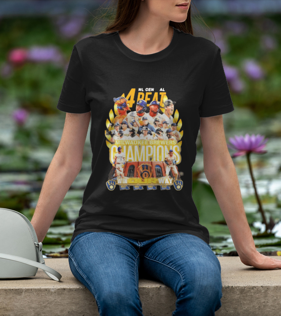 Milwaukee Brewers Champions 4peat NL Central Win Our Way T-Shirt