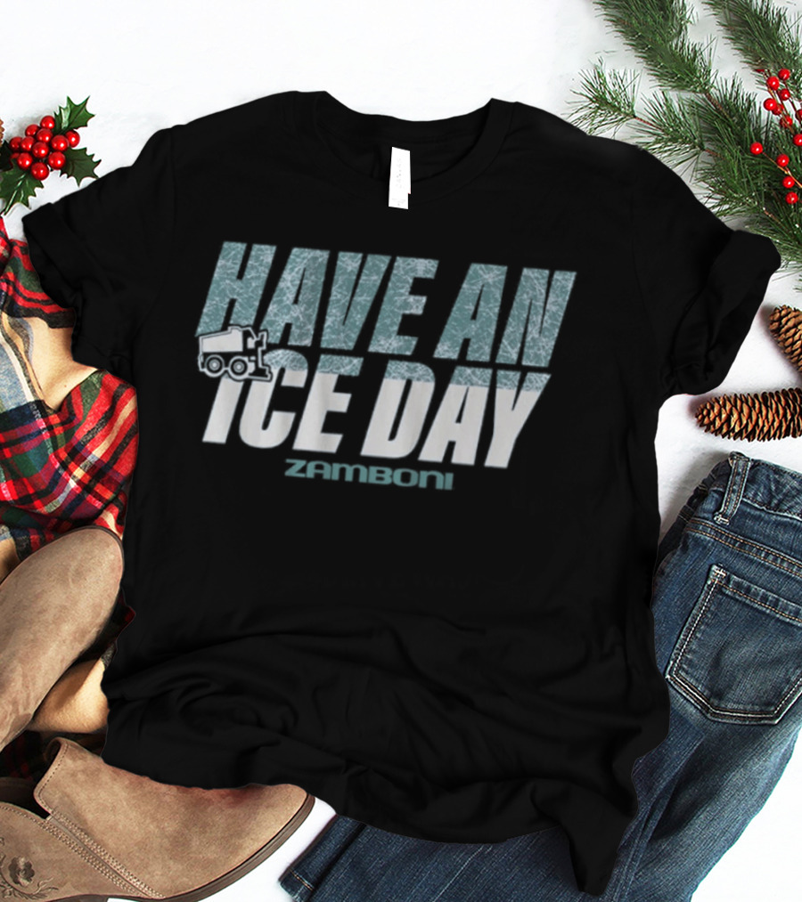 Have An Ice Day Zamboni T-Shirt