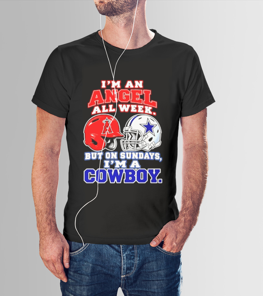 I'm An Angel All Week But On Sundays I'm A Cowboy T-Shirt