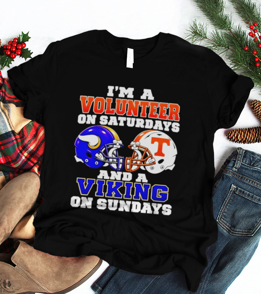 I'm A Volunteer On Saturdays And A Viking On Sundays Helmet Football T-Shirt