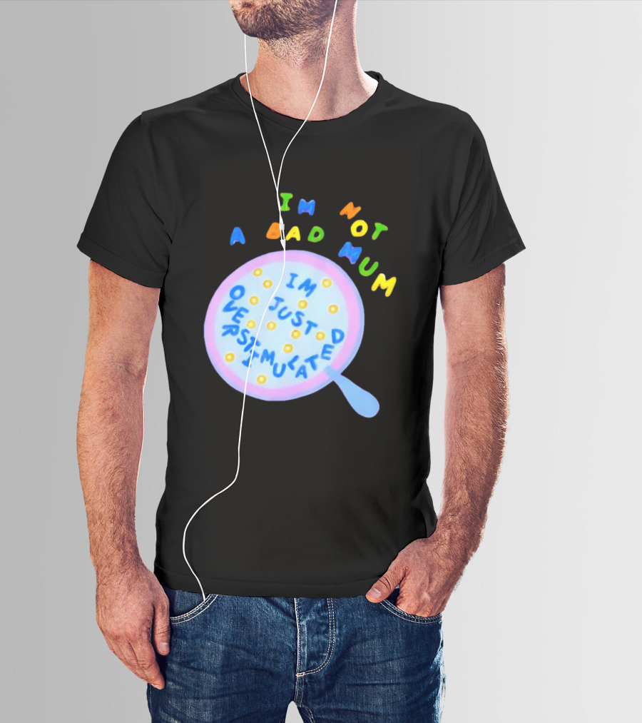 I'm Not A Bad Mum I'm Just Overstimulated Kid's Alphabet Cereal And Spoon T-Shirt
