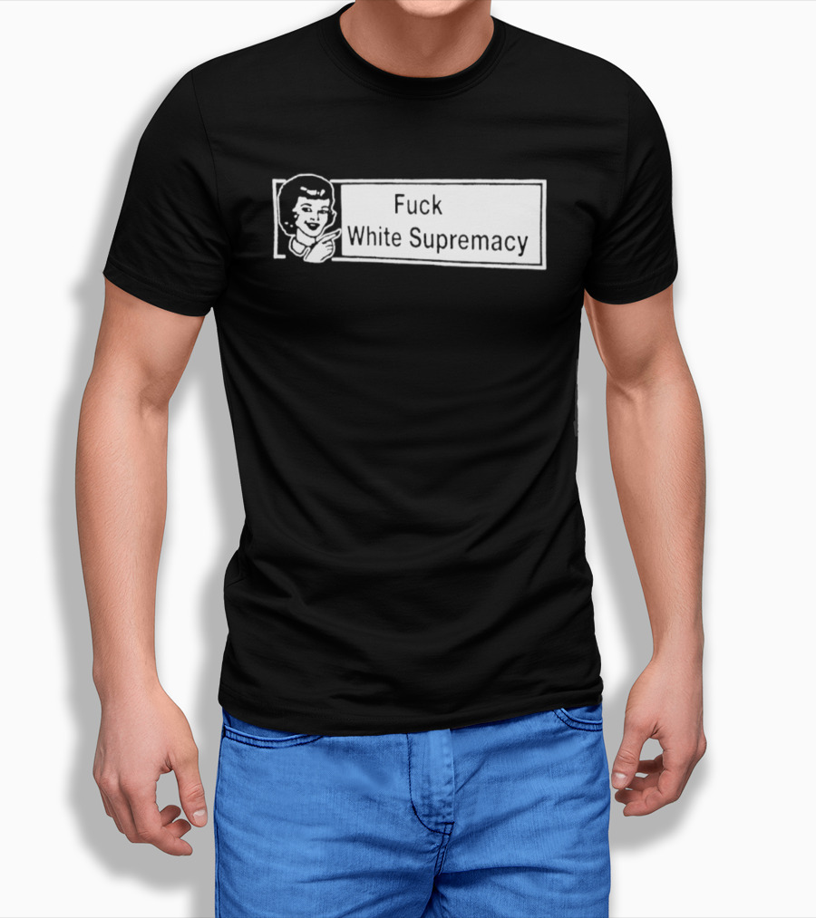 Fuck White Supremacy Antifa Ultras T-Shirt