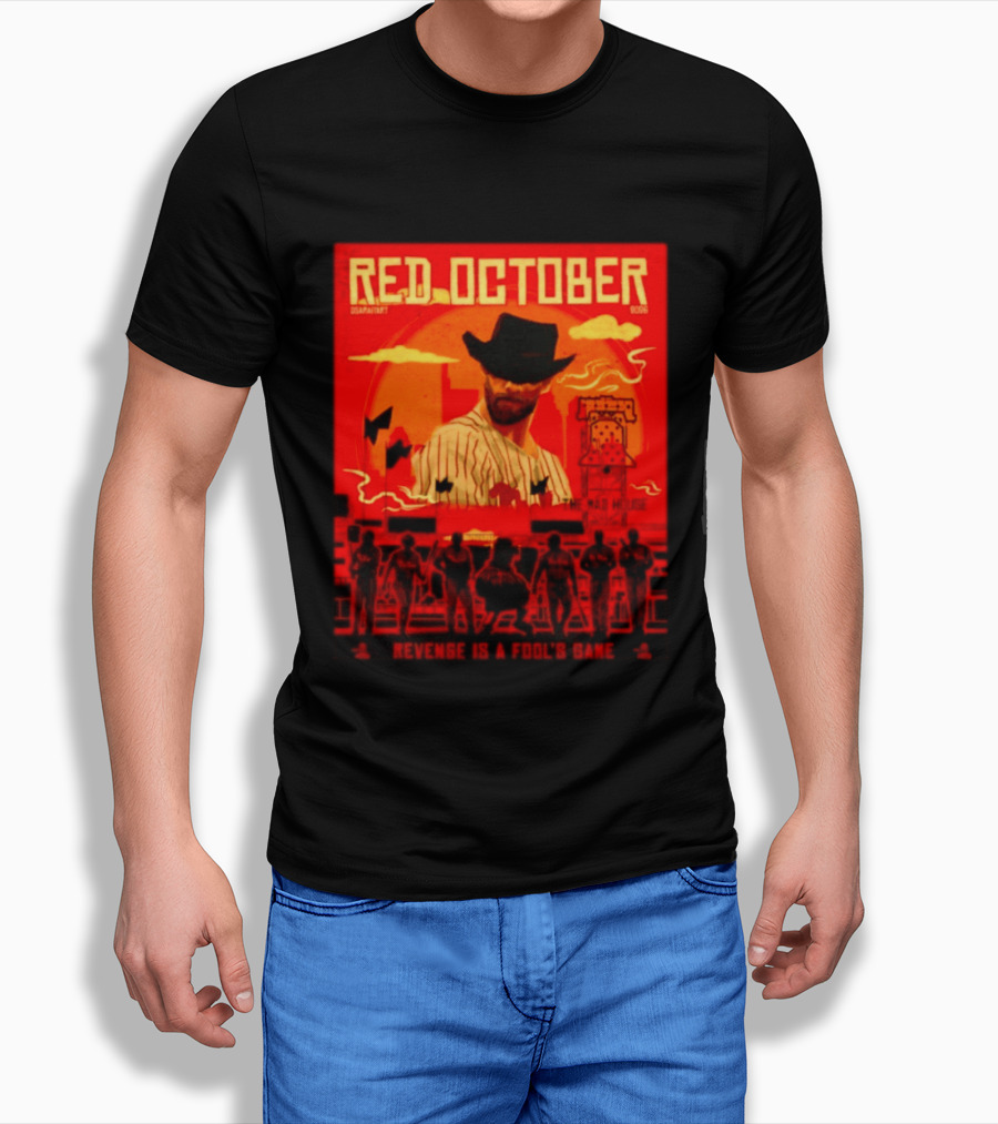 Red October 2026 Philadelphia Phillies Revenge Is A Fool's Game The Mad House T-Shirt