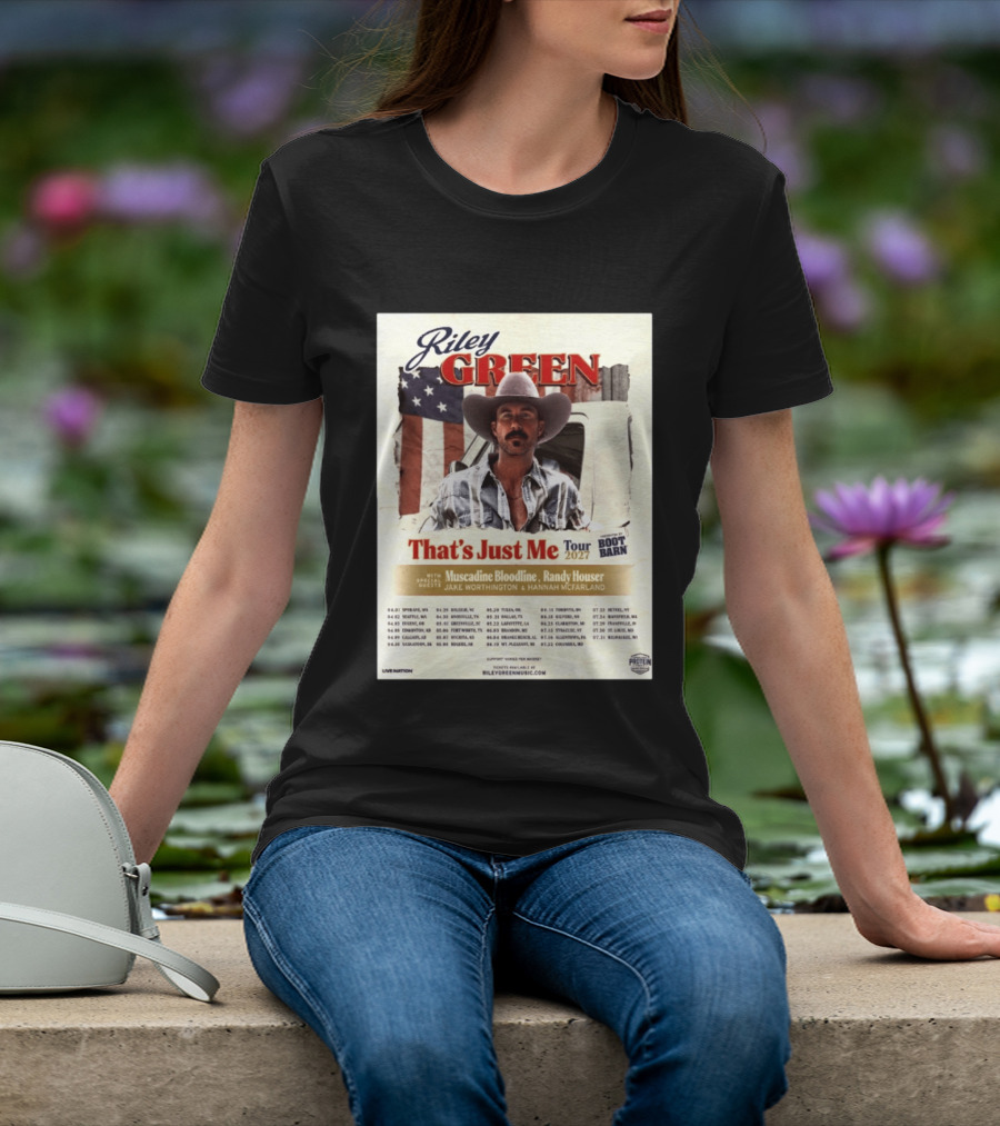 Riley Green That's Just Me Tour 2027 North America Featuring Muscadine Bloodline And Randy Houser Tour Dates T-Shirt