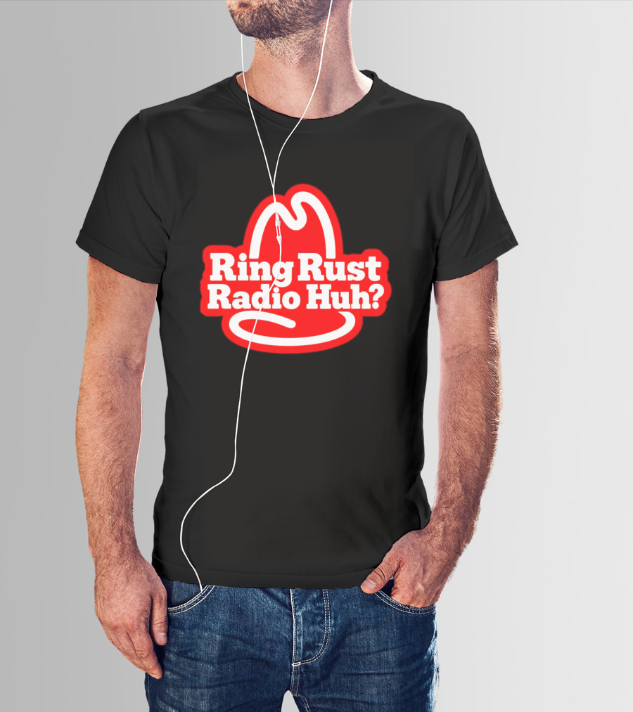 Ring Rust Radio Huh Red Hat T-Shirt