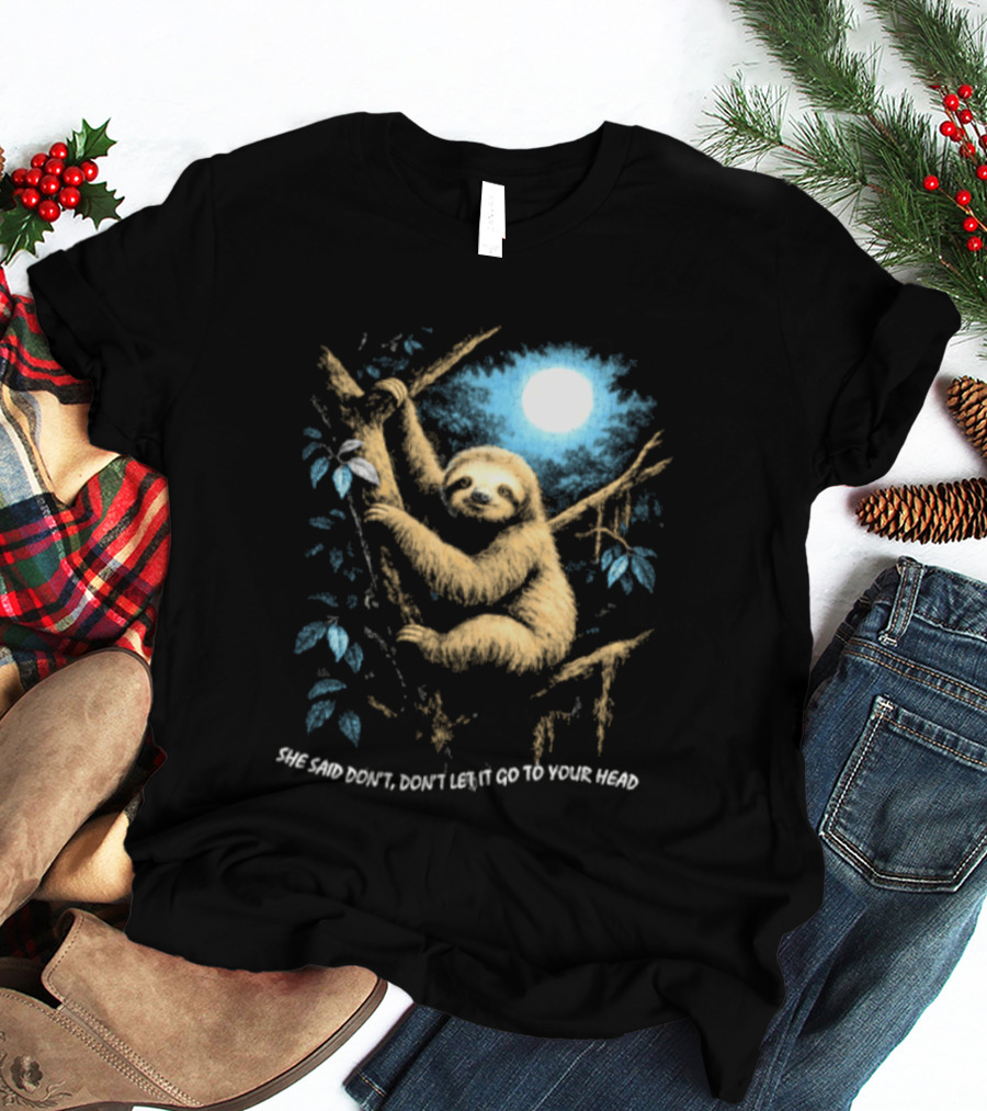 Sloth She Said Don't Let It Go To Your Head Moonlight Jungle Scene T-Shirt