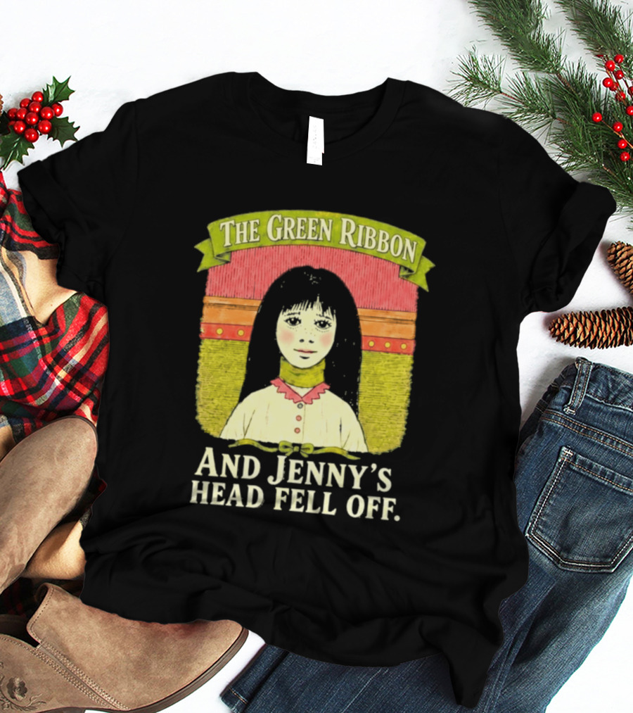 The Green Ribbon And Jenny's Head Fell Off Horror Story T-Shirt