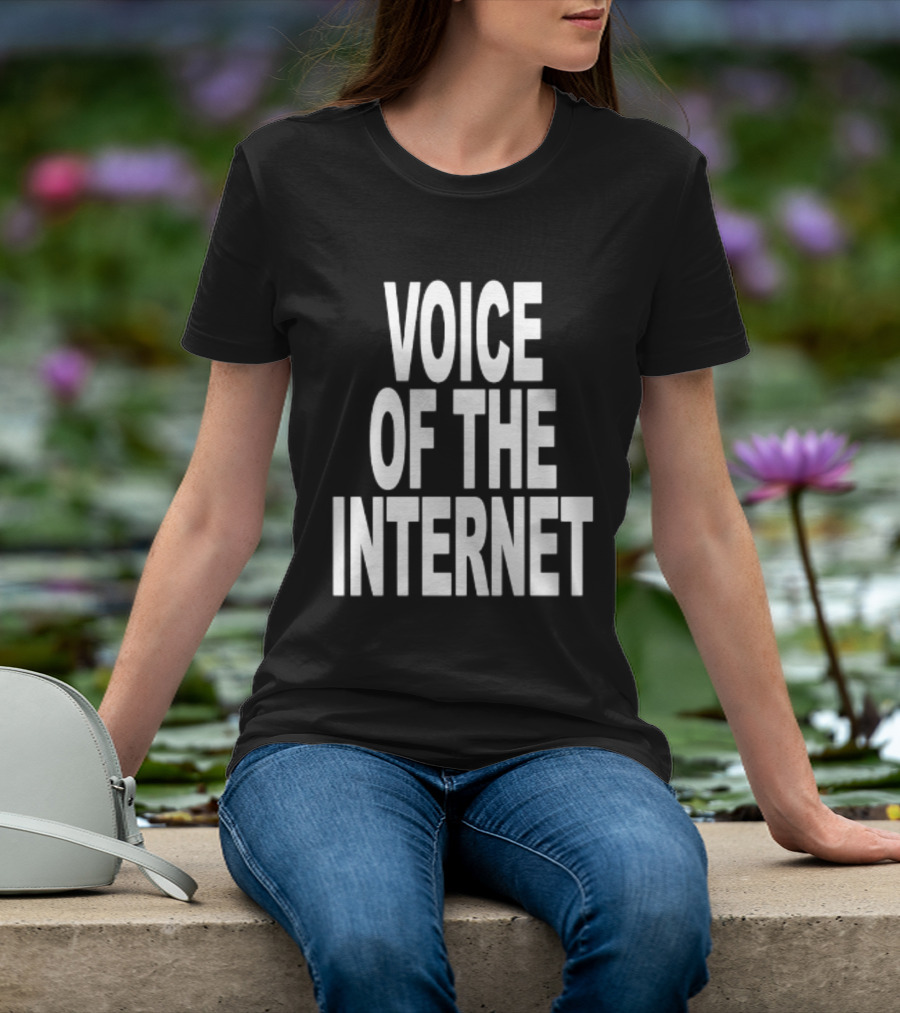 Voice Of The Internet T-Shirt