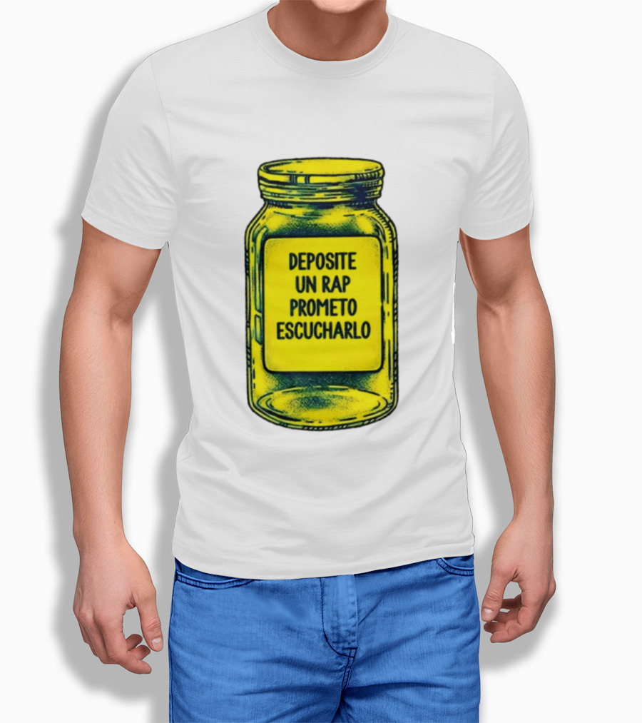 Deposite Un Rap Prometo Escucharlo Jar Music Lover T-Shirt