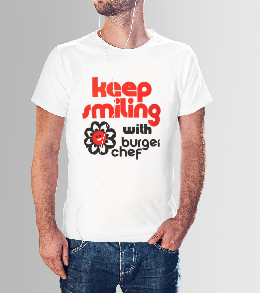 Keep Smiling With Burger Chef Retro Fast Food Nostalgia T-Shirt