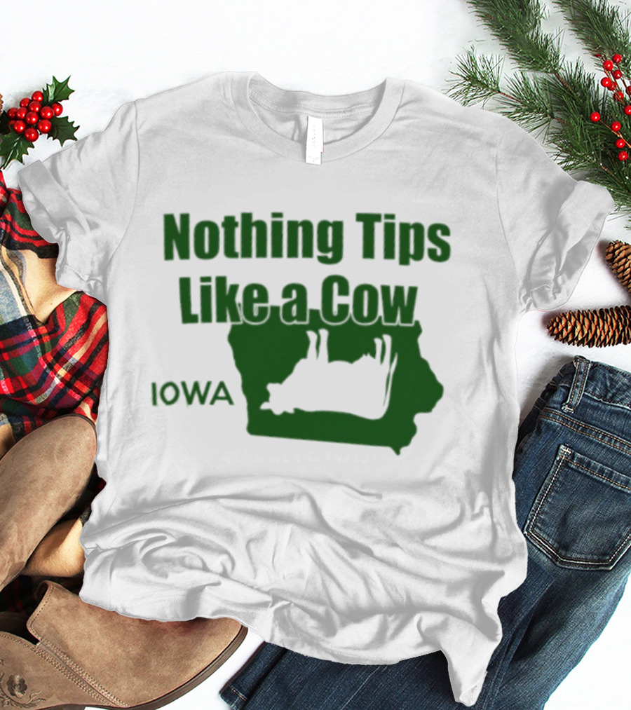 Nothing Tips Like A Cow Iowa Map T-Shirt