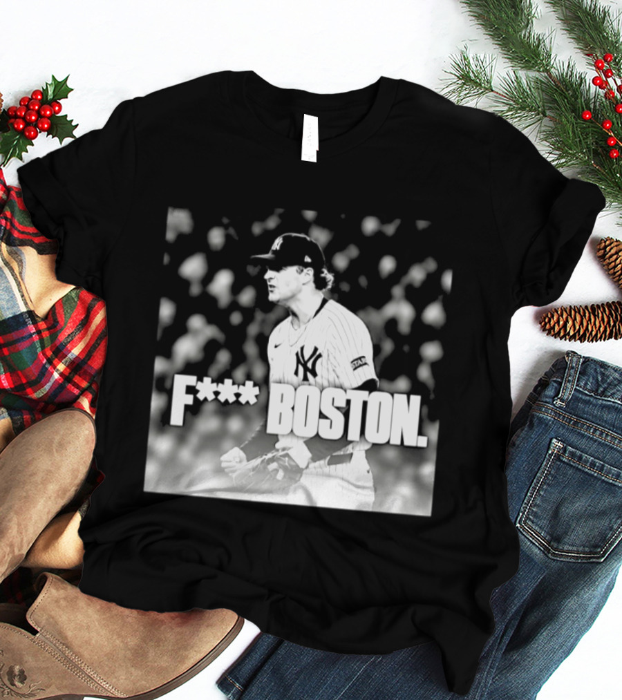 Cam Schlittler New York Yankees F*** Boston T-Shirt