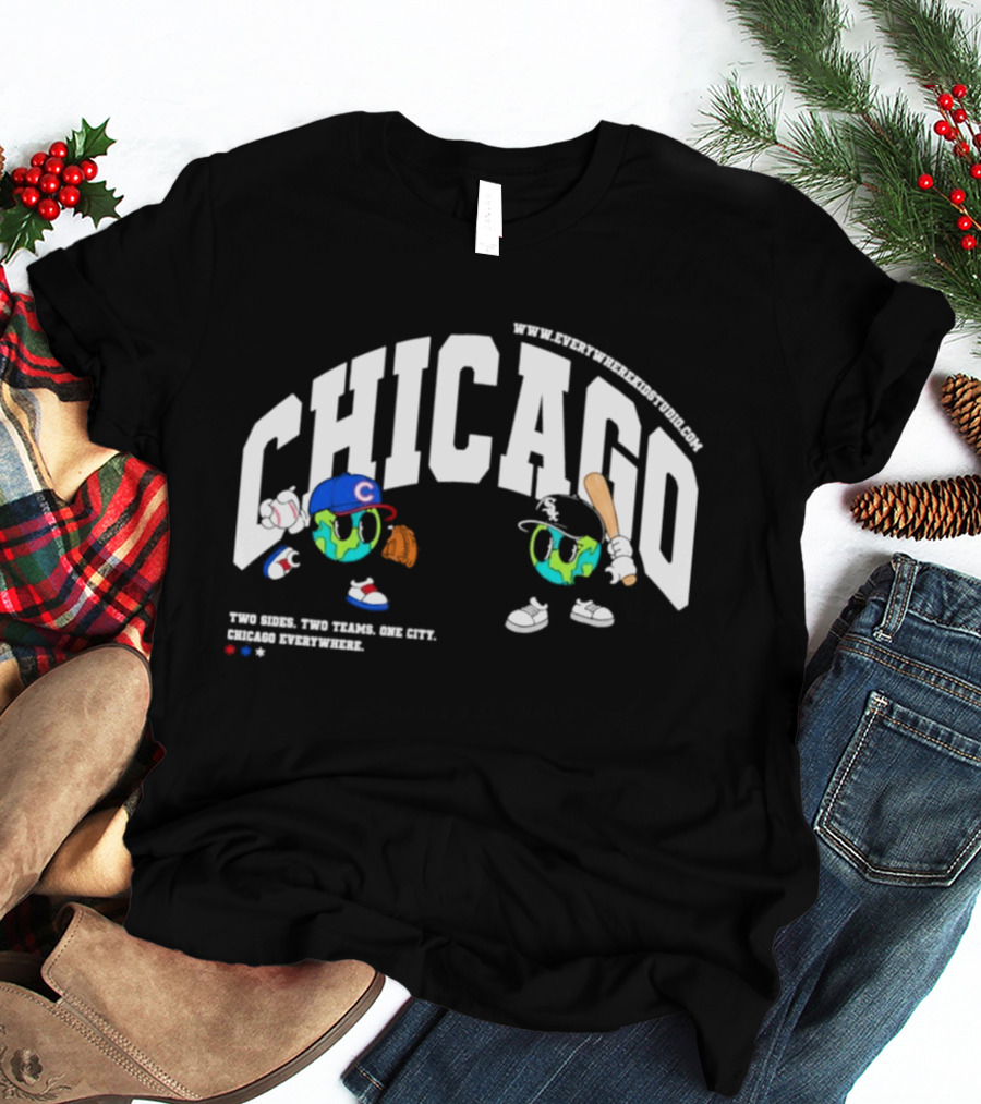 Chicago Cubs White Sox Two Sides One City Baseball Everywhere T-Shirt