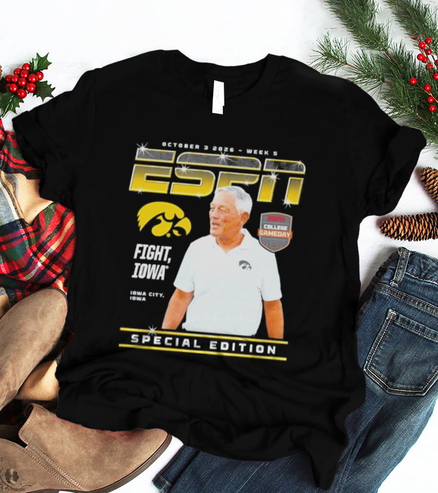 October 3 2026 Week 3 ESPN Iowa Hawkeyes Kirk Ferentz College Gameday Special Edition Fight Iowa T-Shirt