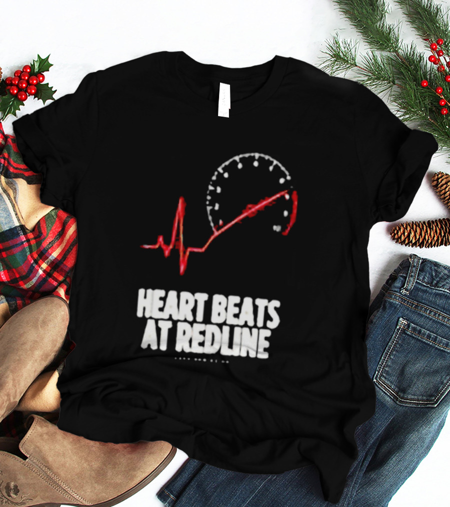 Heart Beats At Redline Tachometer Racing Car T-Shirt