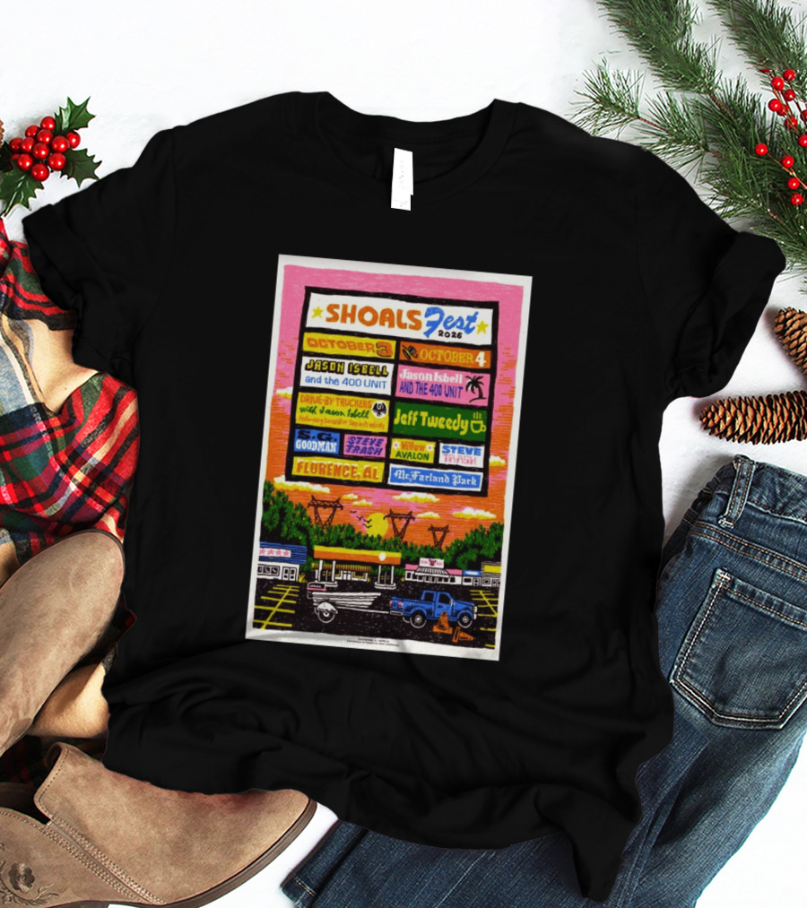 ShoalsFest 2026 October 3 4 Jason Isbell Drive By Truckers Jeff Tweedy Florence AL McFarland Park T-Shirt