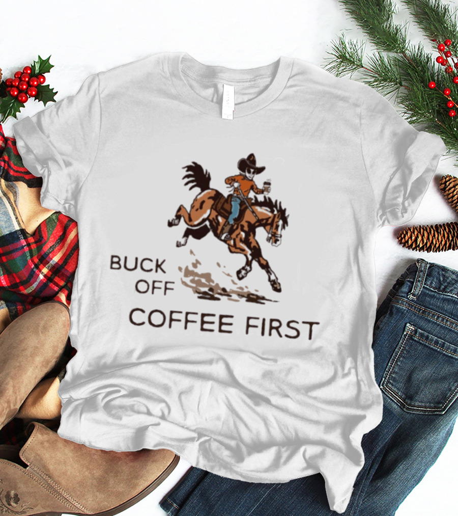 Buck Off Coffee First Alien Cowboy Horse Rider T-Shirt