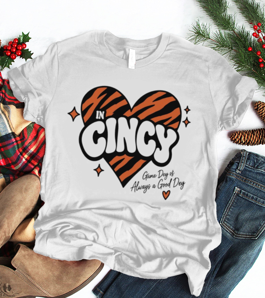 Cincinnati Bengals In Cincy Game Dey Always A Good Dey Tiger Stripes Heart T-Shirt