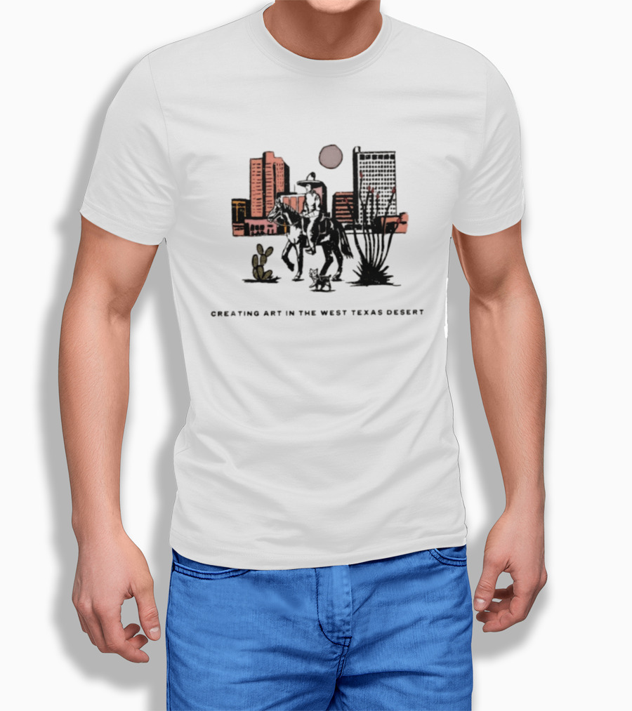 Creating Art In The West Texas Desert Cowboy Scene With Cactus And Dog T-Shirt