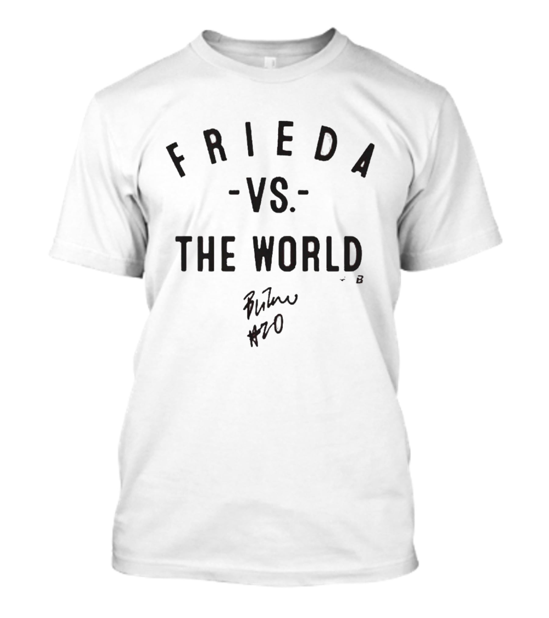 Frieda Vs The World Signature Edition #20 T-Shirt