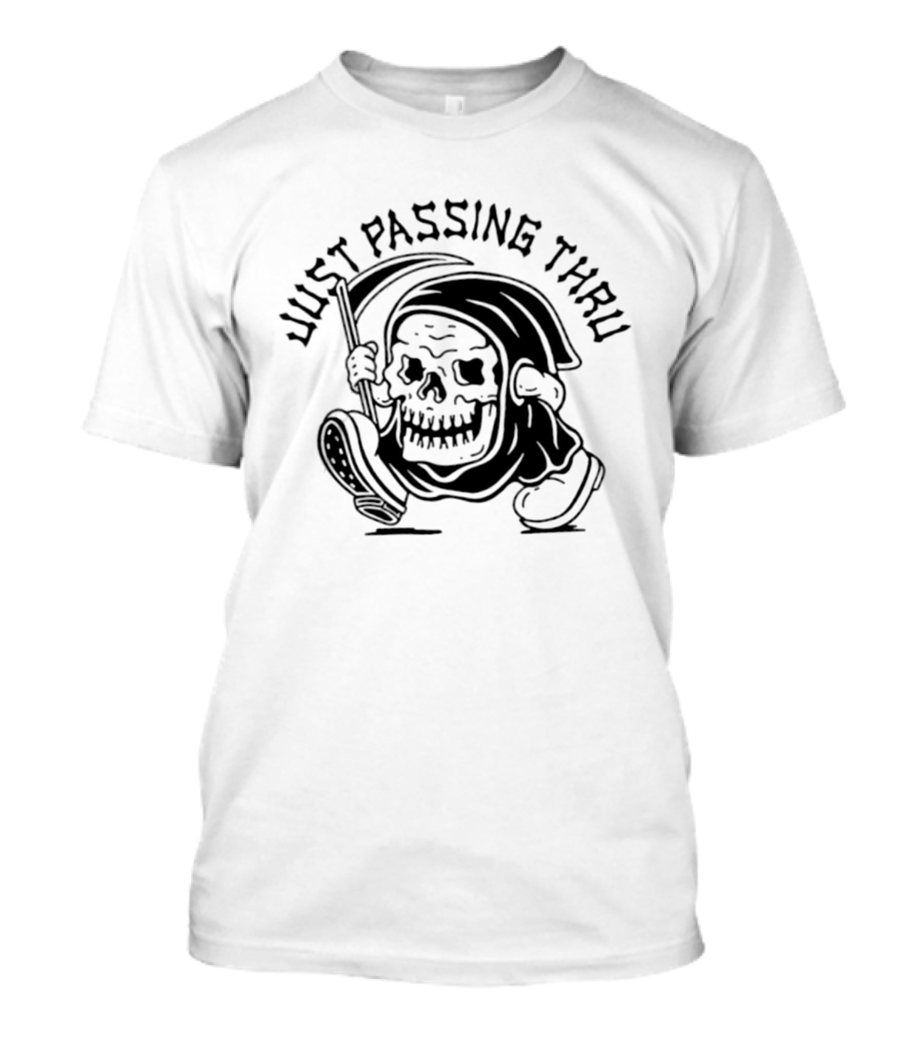 Just Passing Thru Grim Reaper Skull Skeleton T-Shirt