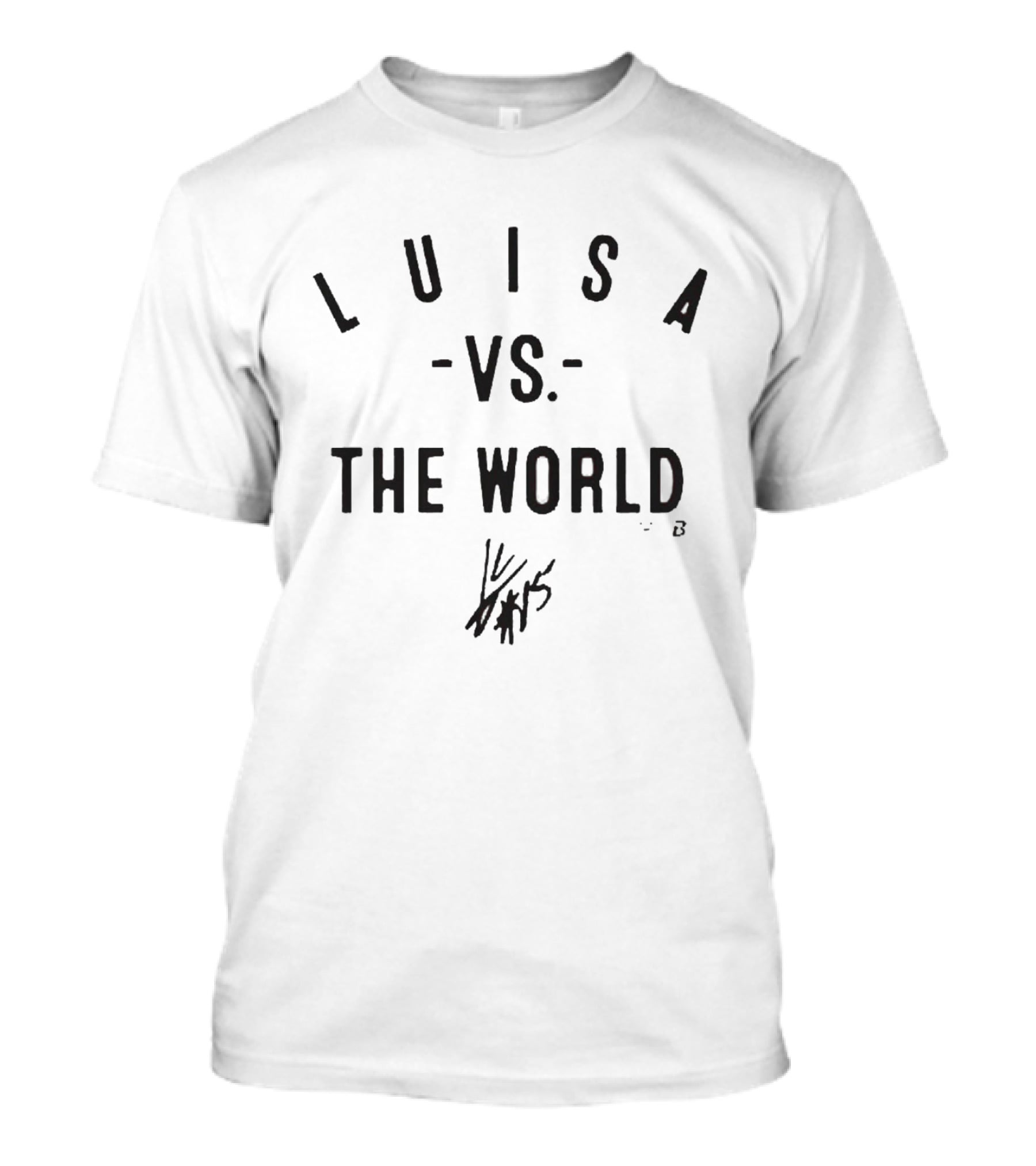 Luisa Vs The World #45 Signature Edition T-Shirt