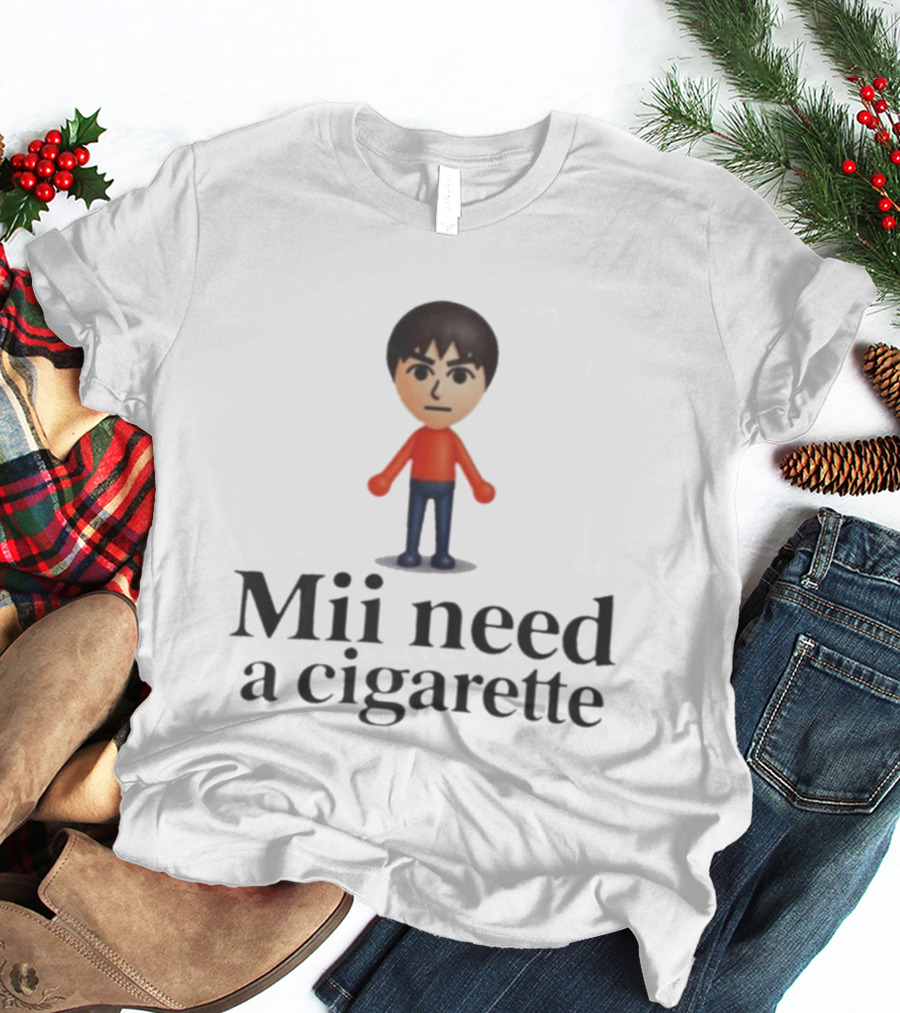 Mii Need A Cigarette Funny Mii T-Shirt