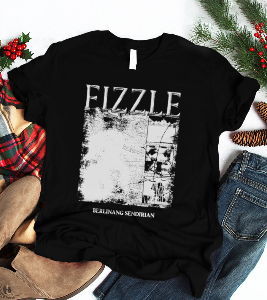 Fizzle Berlinang Sendirian Indie Rock Music T-Shirt