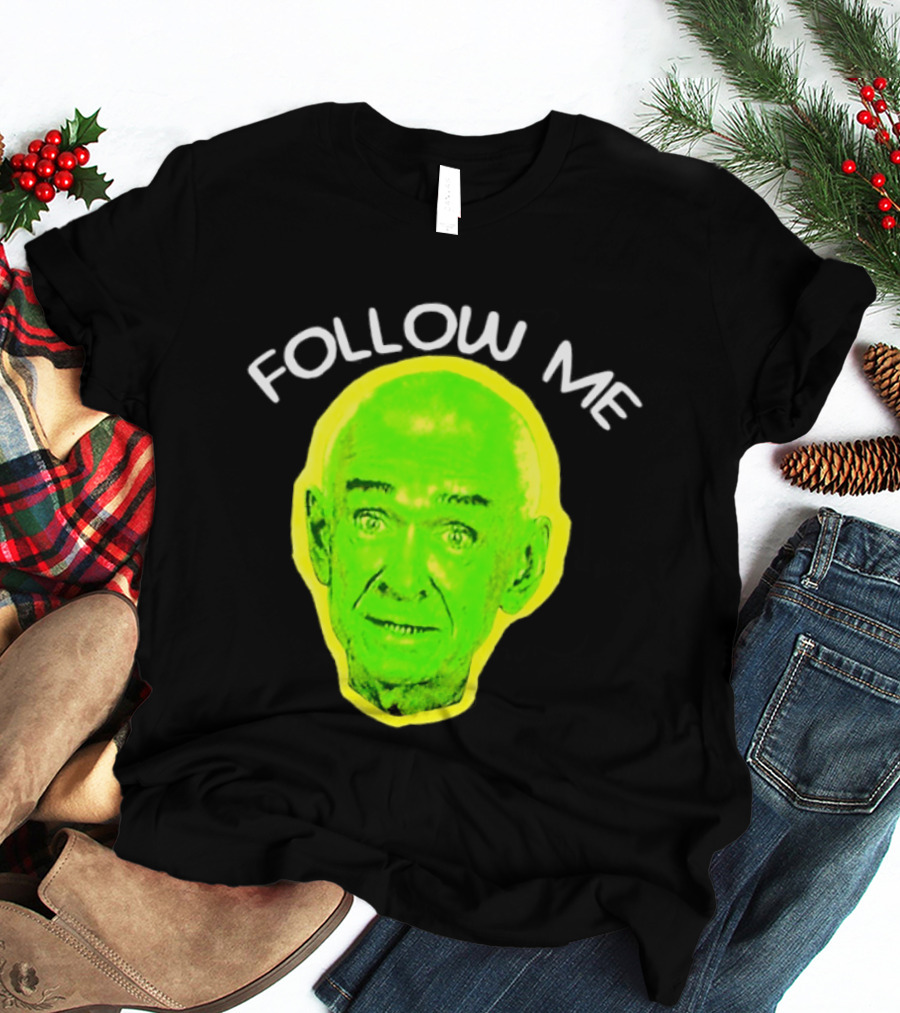 Follow Me Don Rickles Comedian Comedy Legend Neon T-Shirt