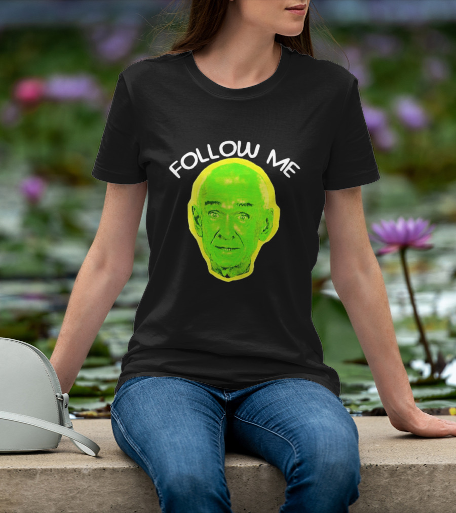 Follow Me Don Rickles Comedian Comedy Legend Neon T-Shirt