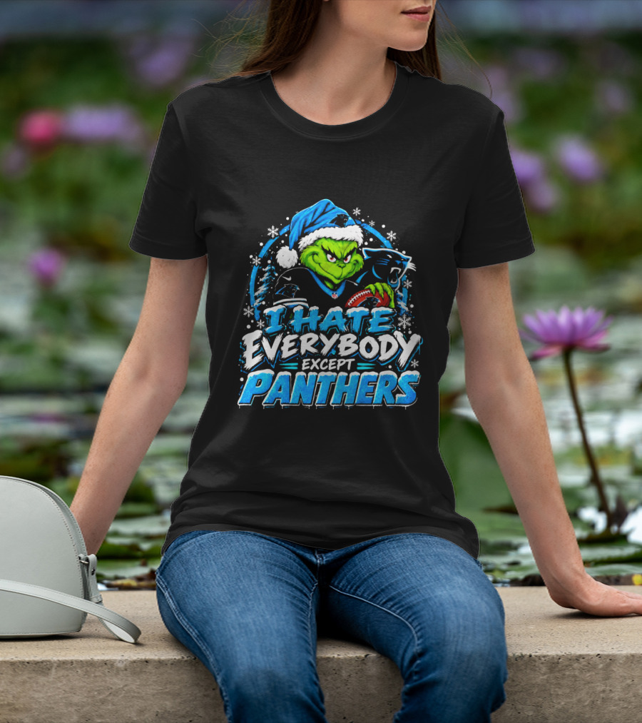 Carolina Panthers Grinch I Hate Everybody Except Panthers Fans Christmas Holiday T-Shirt