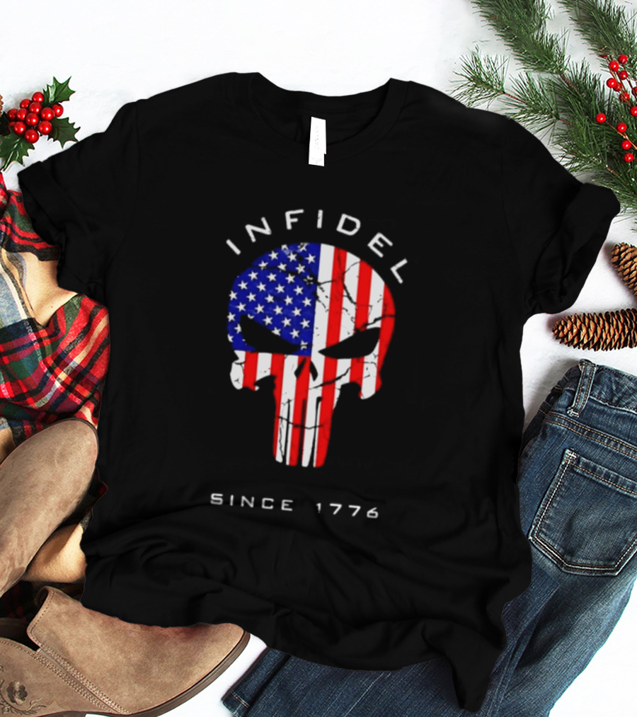 Infidel American Skull Flag Patriotic Since 1776 T-Shirt