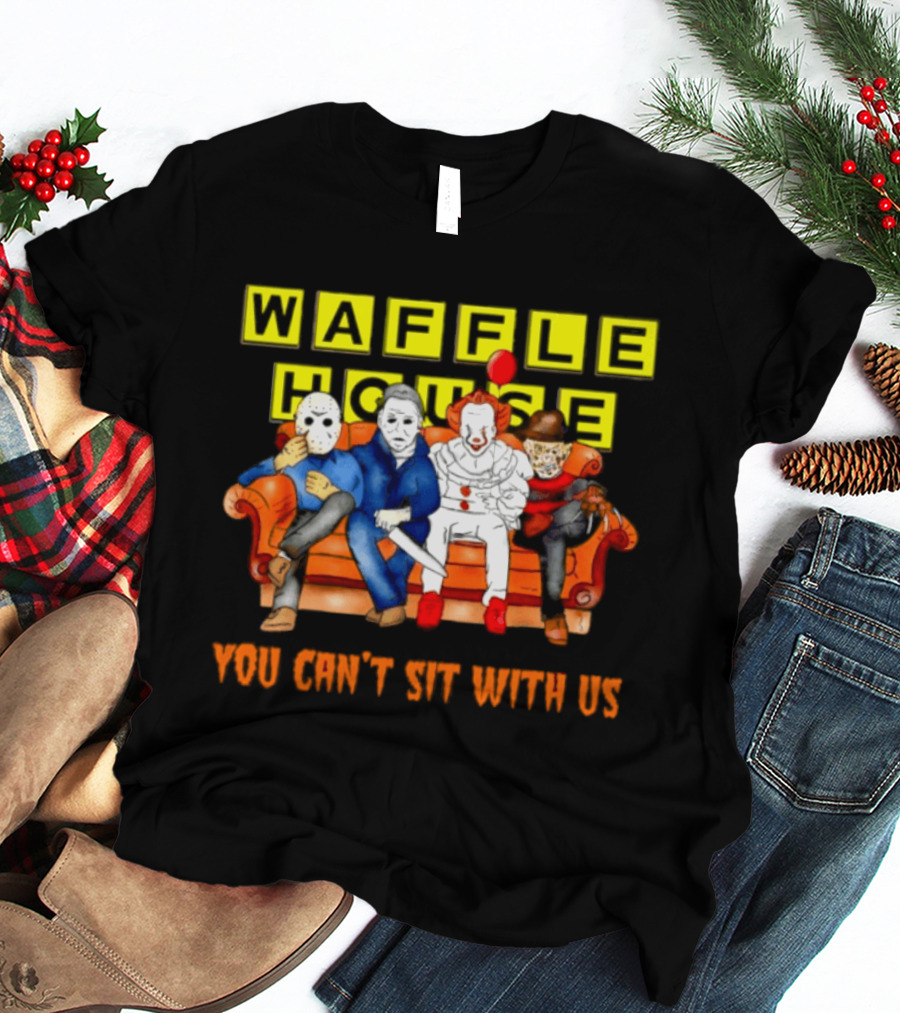 Waffle House X Horror Movie Friends Halloween 2026 You Can't Sit With Us T-Shirt