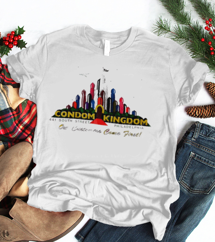 Condom Kingdom 441 South Street Philadelphia Our Customers Come First Skyline T-Shirt