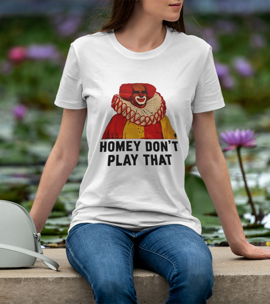 Homey The Clown Homey Don't Play That Vintage Iconic Comedy T-Shirt