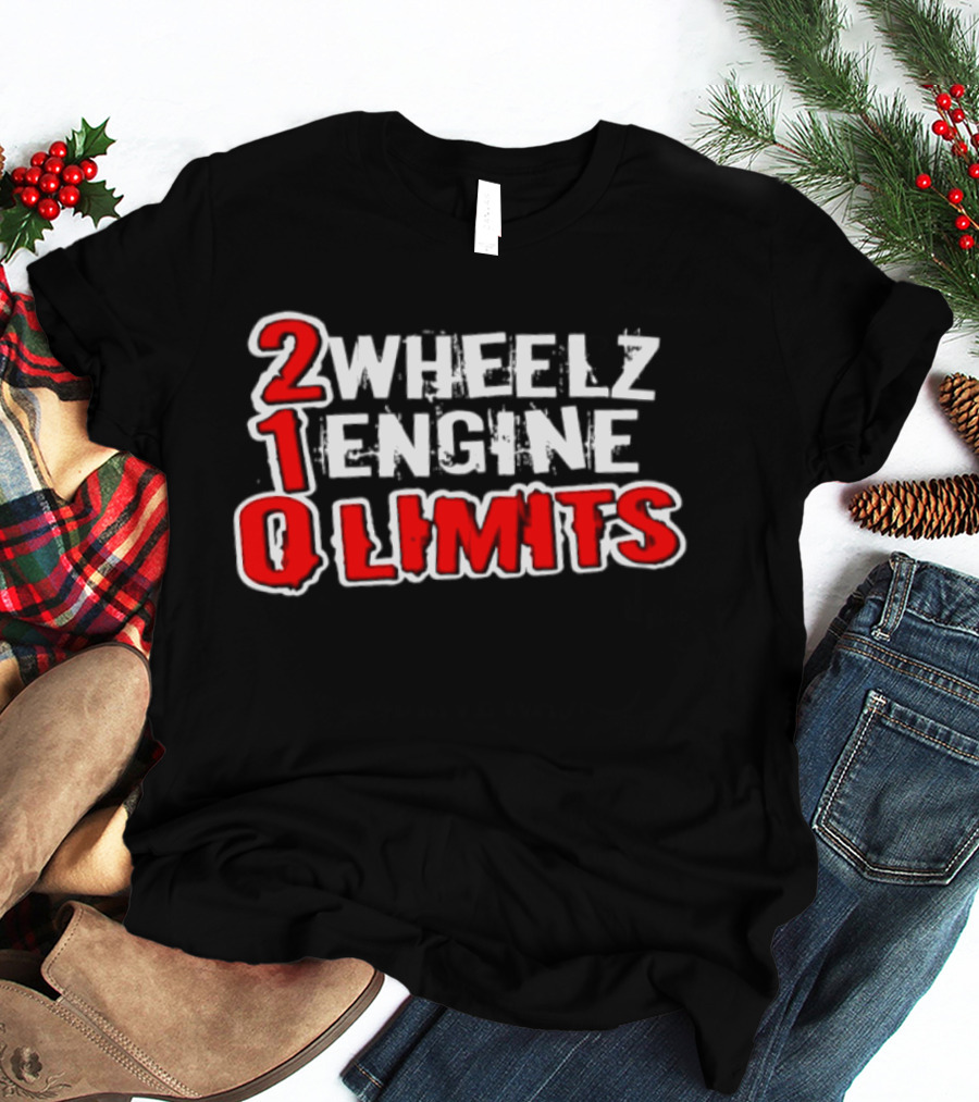 2 Wheelz Engine Limits 210 Biker T-Shirt