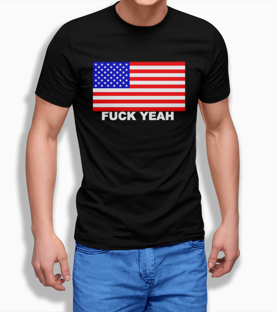 Fuck Yeah American Flag USA Patriotic T-Shirt