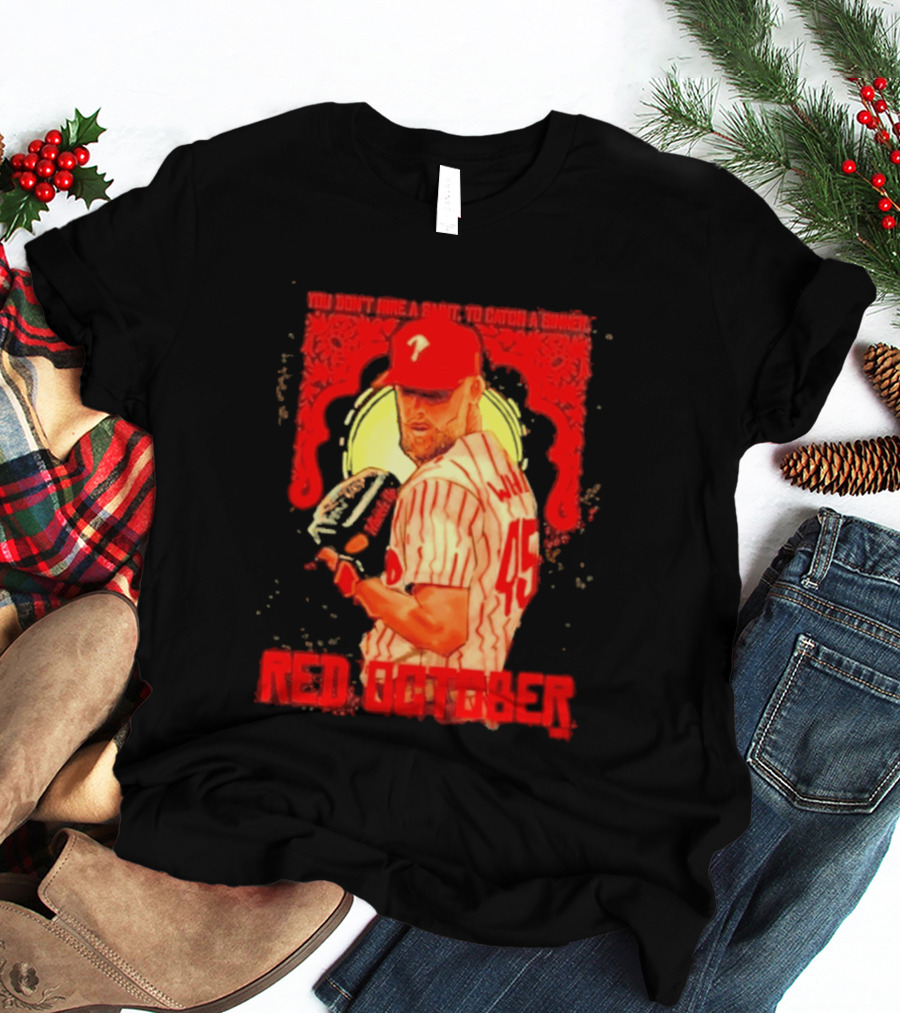 Zack Wheeler Philadelphia Phillies Red October 2026 You Don't Hire A Saint To Catch A Sinner Baseball T-Shirt