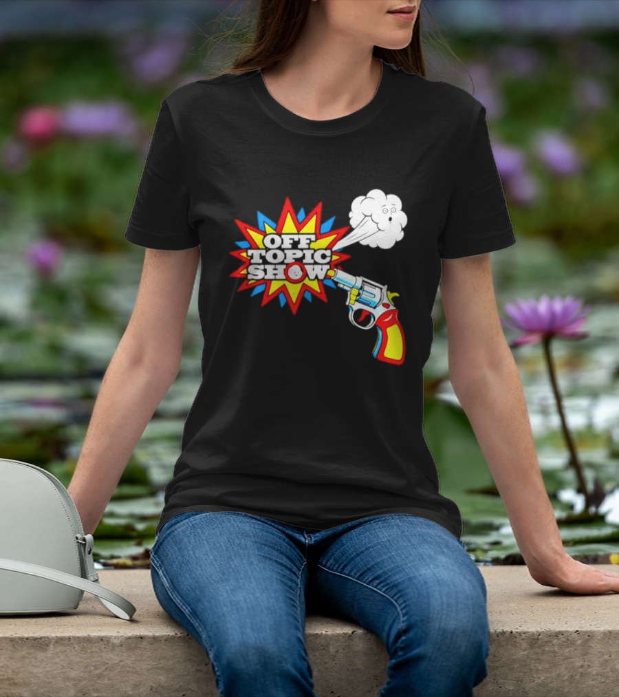 Off Topic Show Podcast Comedy Entertainment Exploding Gun T-Shirt
