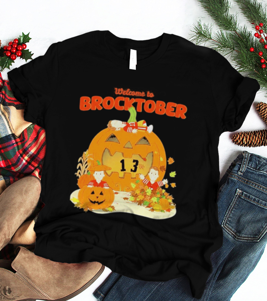 Welcome To Brocktober Brock Purdy 13 Halloween Pumpkin Fun T-Shirt