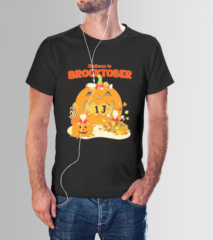 Welcome To Brocktober Brock Purdy 13 Halloween Pumpkin Fun T-Shirt