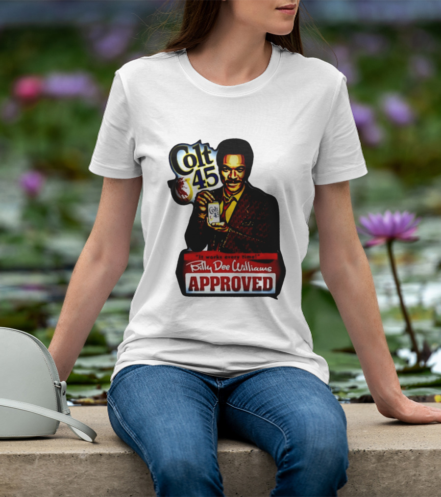 Billy Dee Williams Colt 45 It Works Every Time Approved T-Shirt