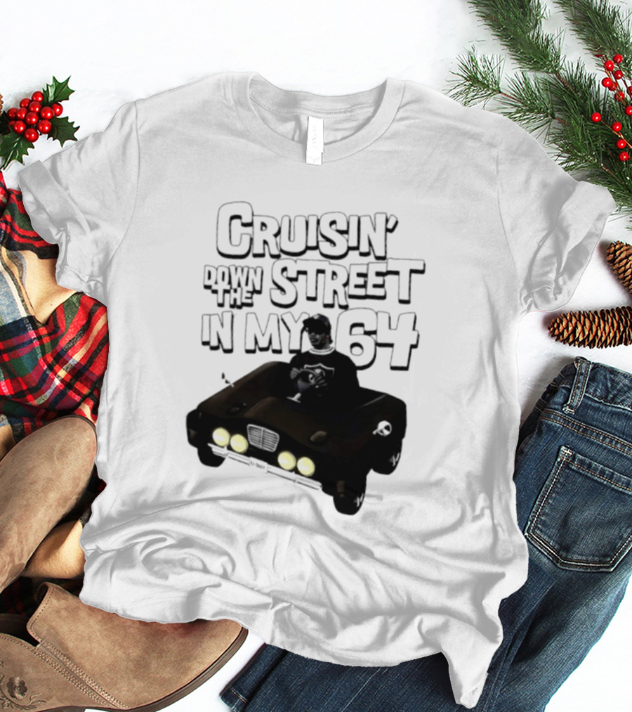 Cruisin' Down The Street In My 64 Car T-Shirt