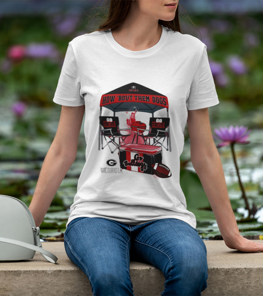 Georgia Bulldogs How 'Bout Them Dogs 2026 NCAA Tailgate Go Georgia Football T-Shirt