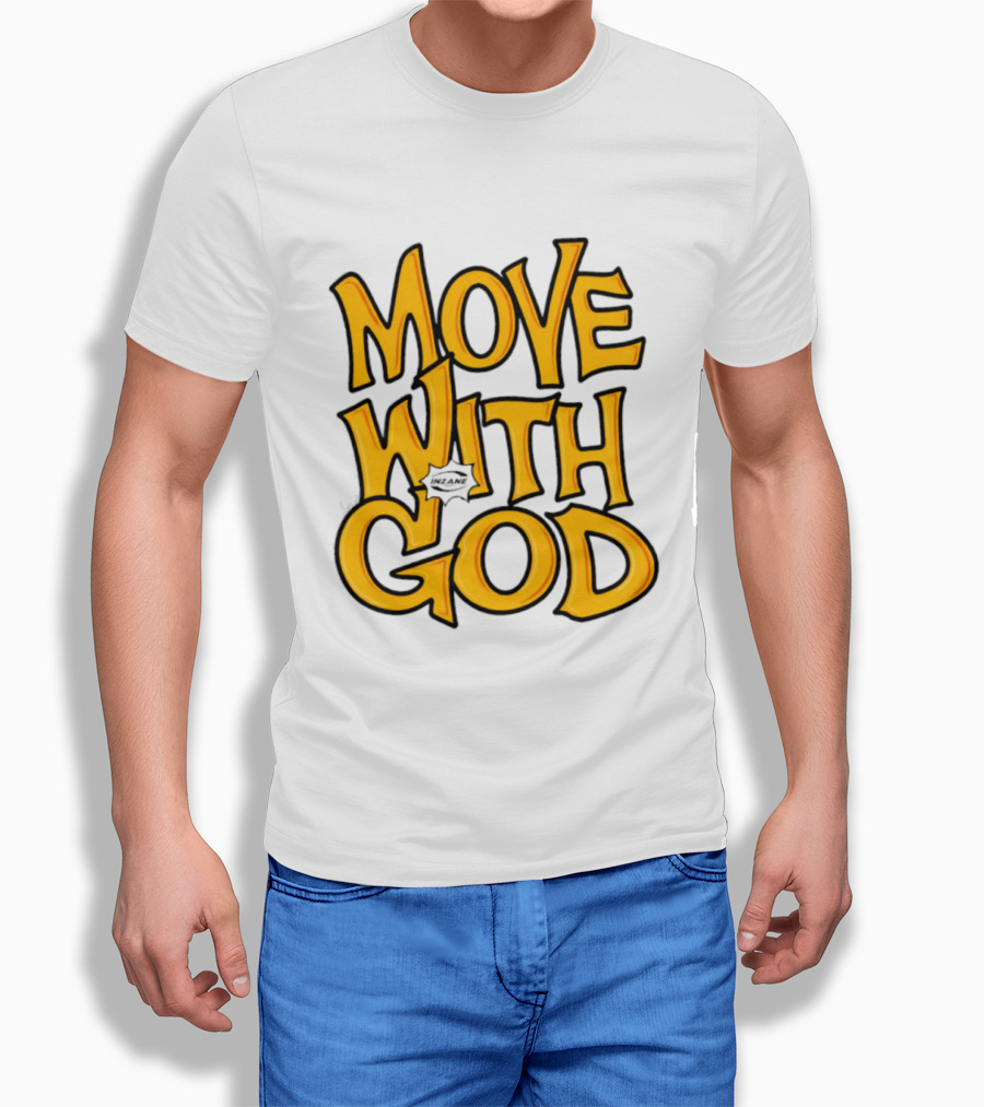 Move With God Spiritual Journey Empowerment T-Shirt