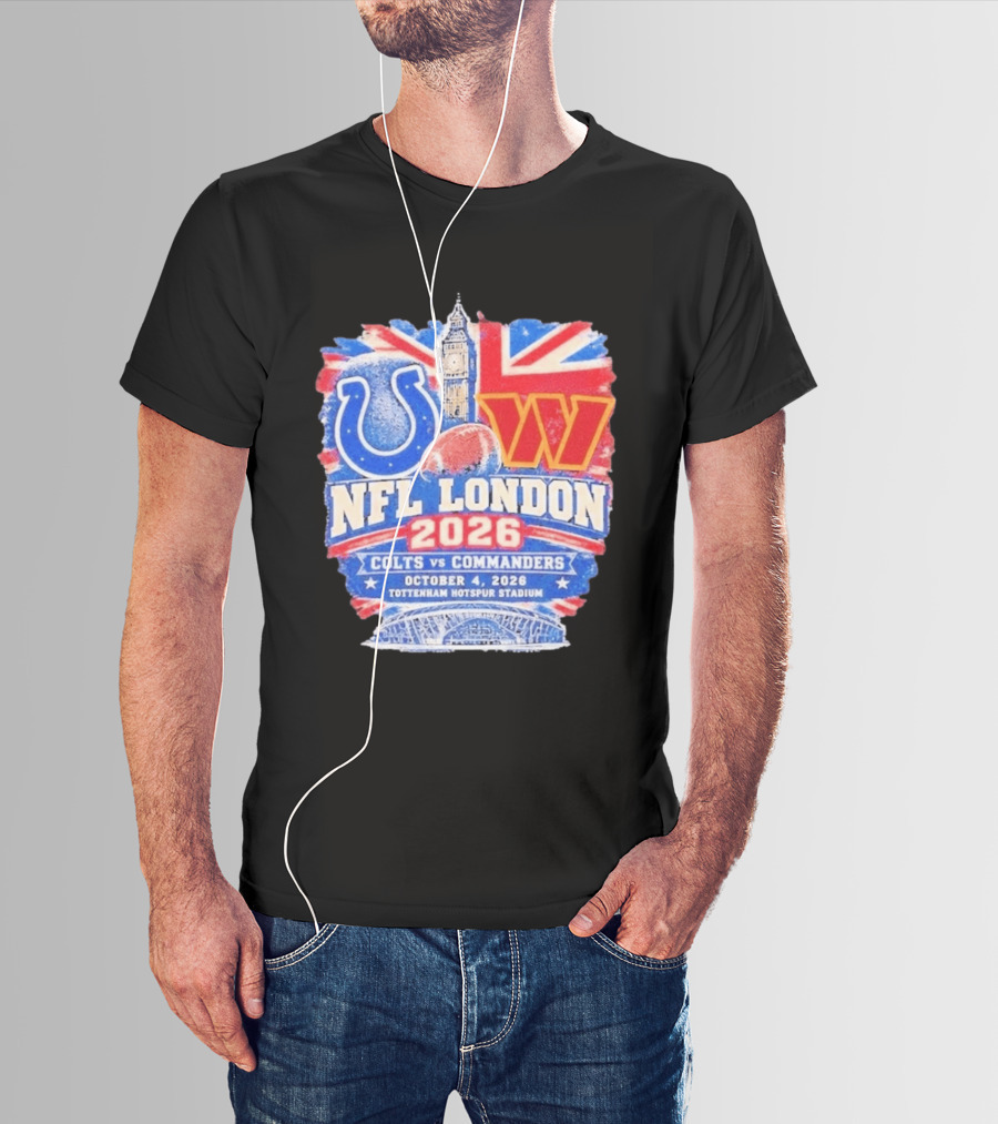 NFL London 2026 Colts Vs Commanders October 4 Tottenham Hotspur Stadium T-Shirt
