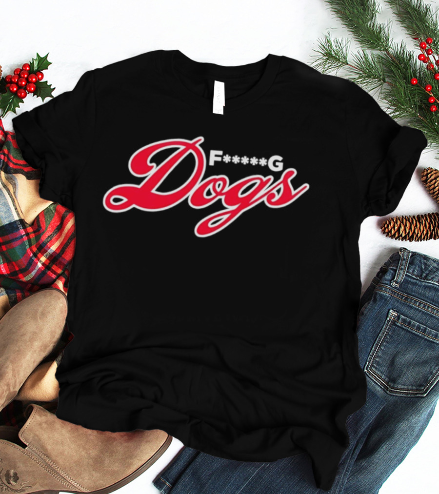 Mauricio Dubón F<strong></strong>*g Dogs T-Shirt