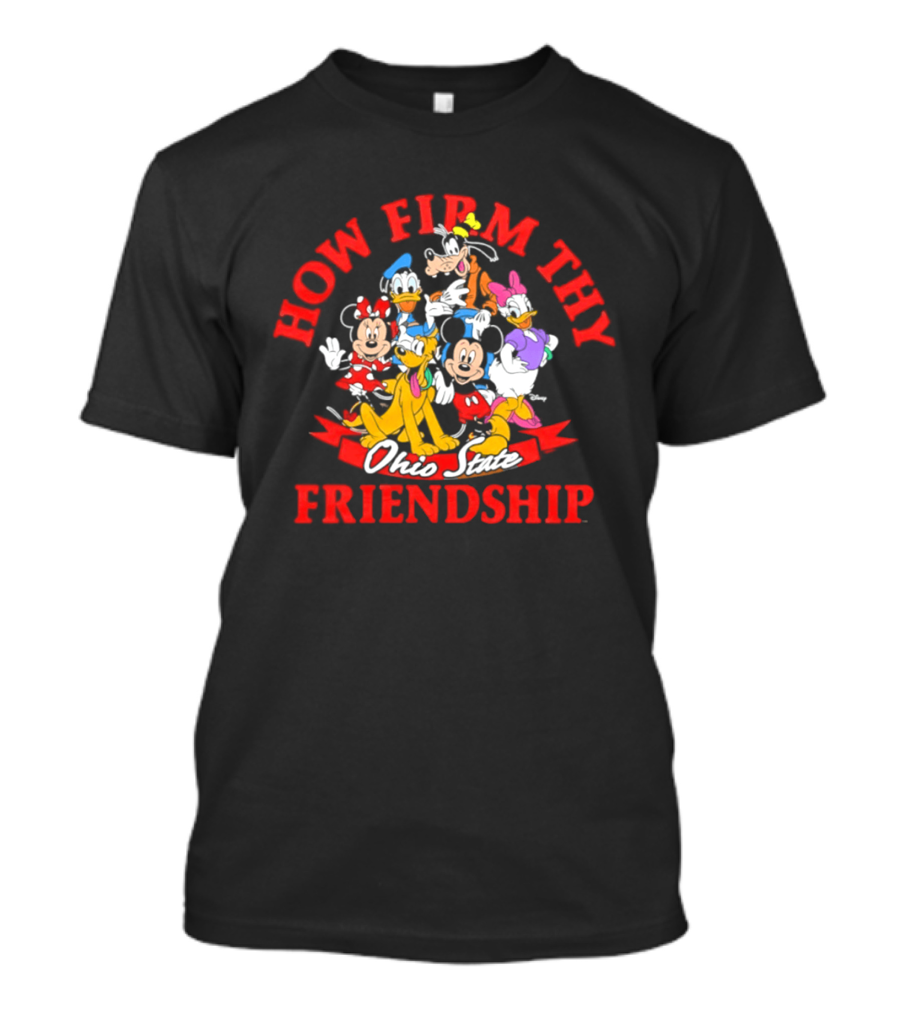 Ohio State Buckeyes How Firm Thy Friendship Mickey And Friends Disney Collaboration T-Shirt