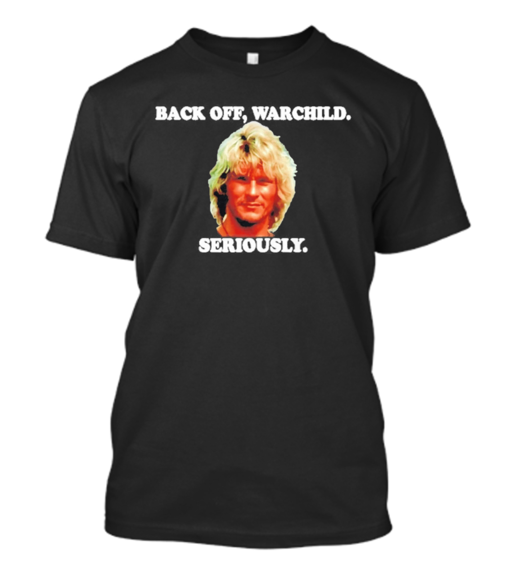 Back Off Warchild Seriously Patrick Swayze Point Break T-Shirt