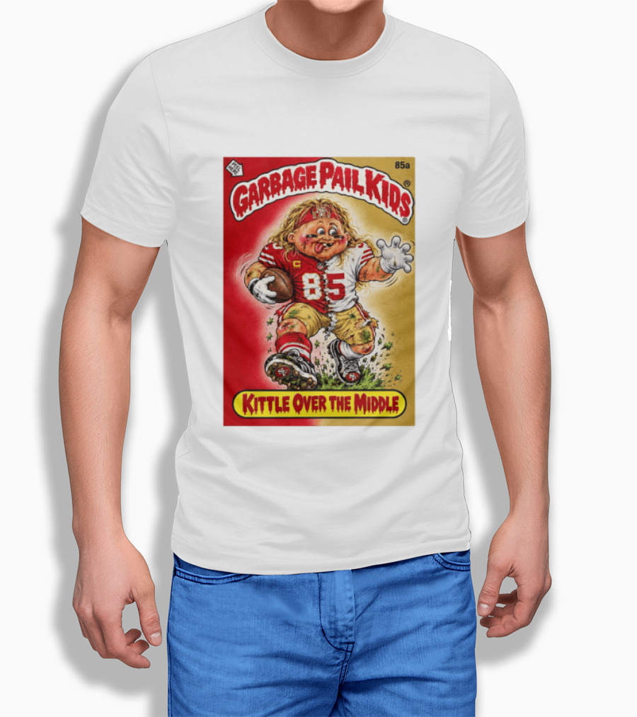 Garbage Pail Kids 85a Kittle Over The Middle San Francisco 49ers Football T-Shirt